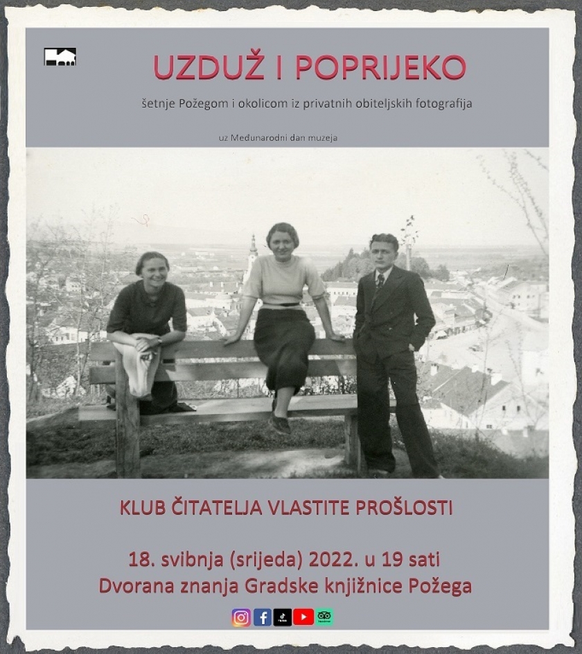 Uzduž i poprijeko - šetnje Požegom i okolicom iz privatnih obiteljskih fotografija